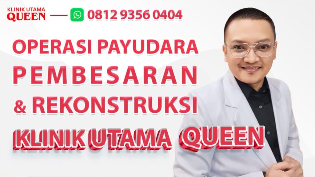 Operasi Payudara Pembesaran Rekonstruksi
